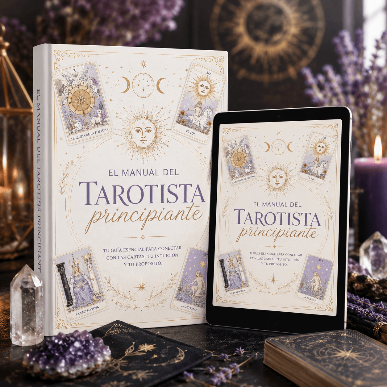 🔮 El Manual del Tarotista Principiante™: Aprende a leer e interpretar las cartas paso a paso, aunque nunca hayas tocado una baraja de Tarot